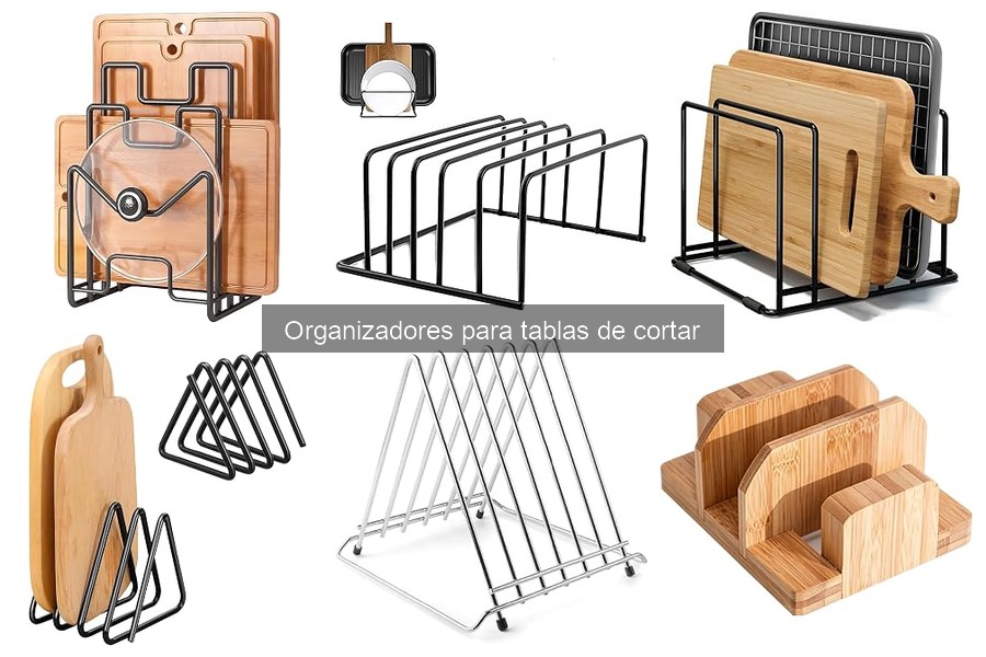 Comparativa de los Mejores Organizadores para Tablas de Cortar