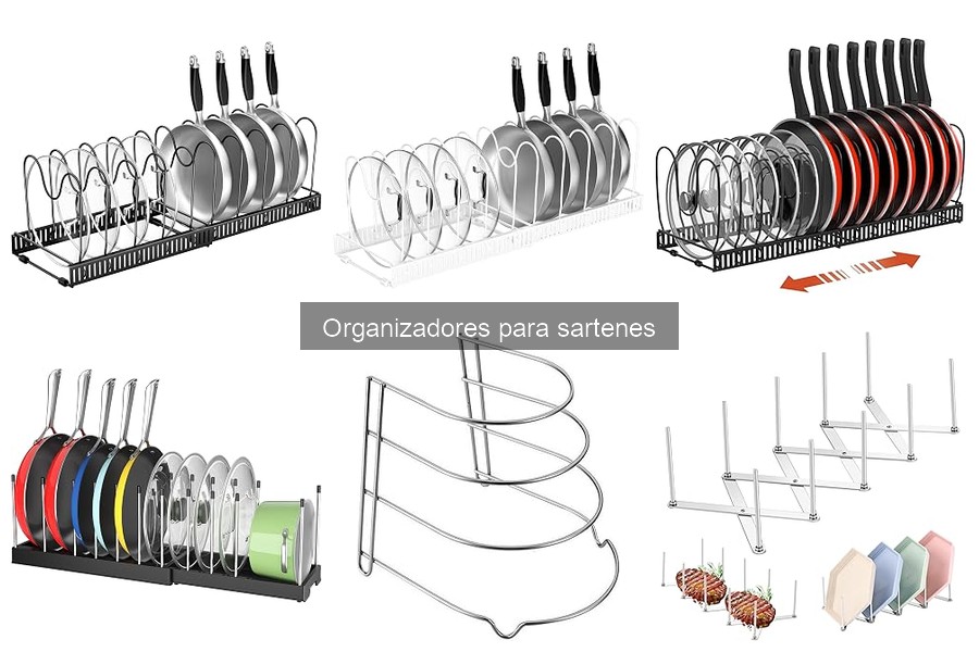 Mejores organizadores para sartenes según el espacio disponible